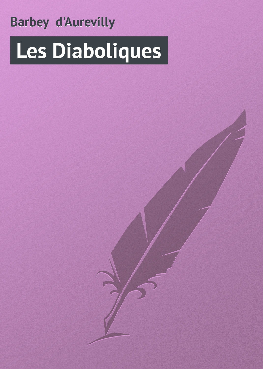 Книга Les Diaboliques из серии , созданная Barbey d'Aurevilly, может относится к жанру Зарубежная старинная литература, Зарубежная классика. Стоимость электронной книги Les Diaboliques с идентификатором 21104902 составляет 5.99 руб.