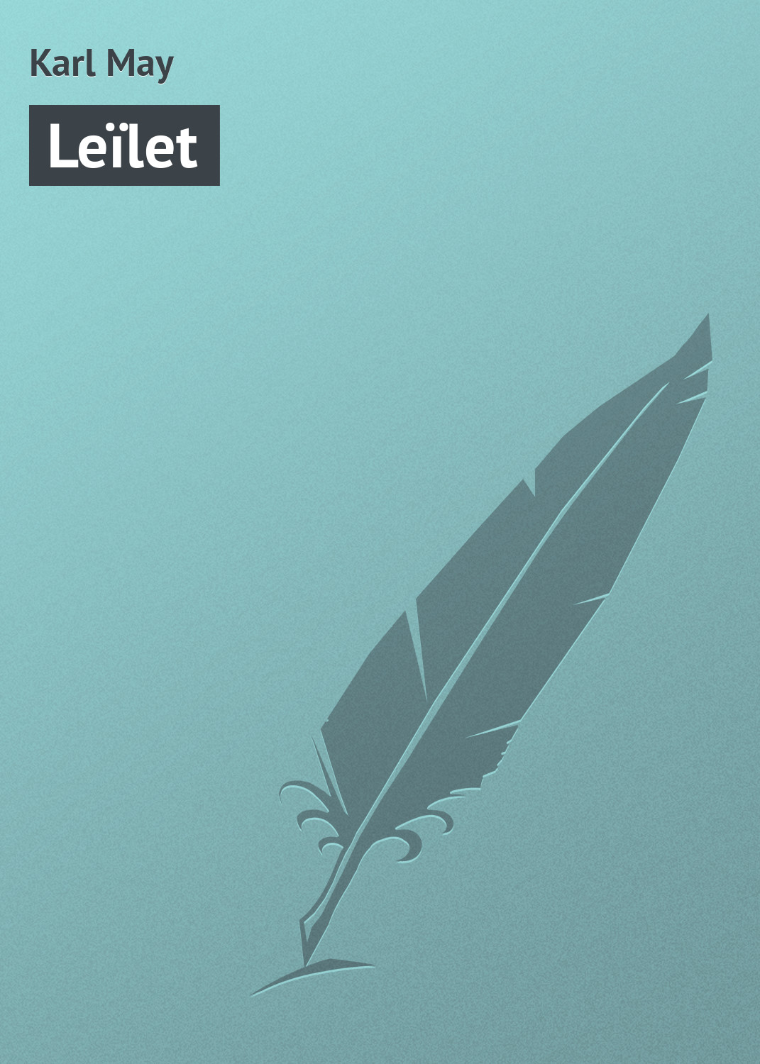 Книга Leïlet из серии , созданная Karl May, может относится к жанру Зарубежная старинная литература, Зарубежная классика. Стоимость электронной книги Leïlet с идентификатором 21107006 составляет 5.99 руб.