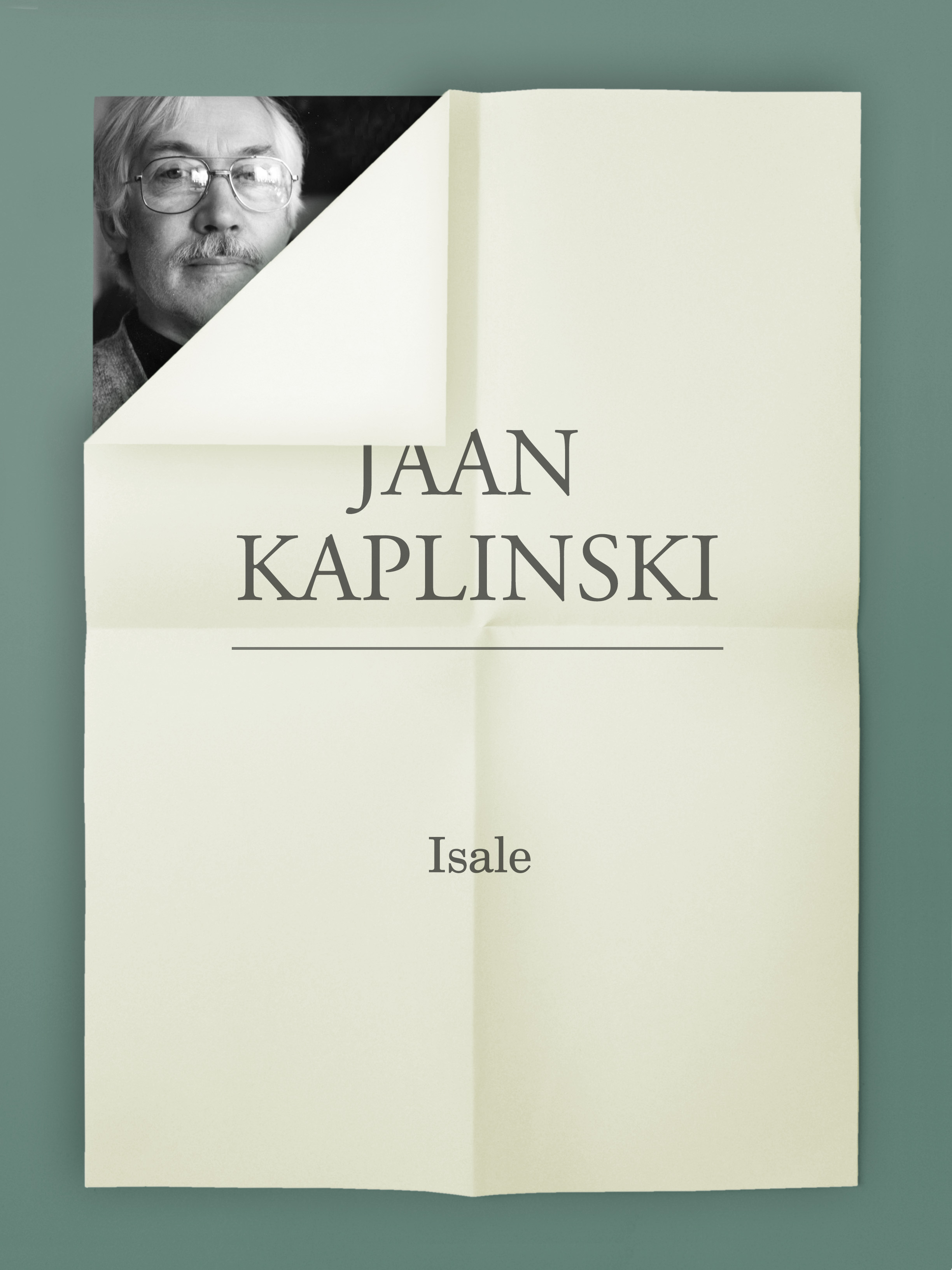 Книга Isale из серии , созданная Jaan Kaplinski, может относится к жанру Литература 20 века, Зарубежная классика. Стоимость электронной книги Isale с идентификатором 21184708 составляет 471.56 руб.
