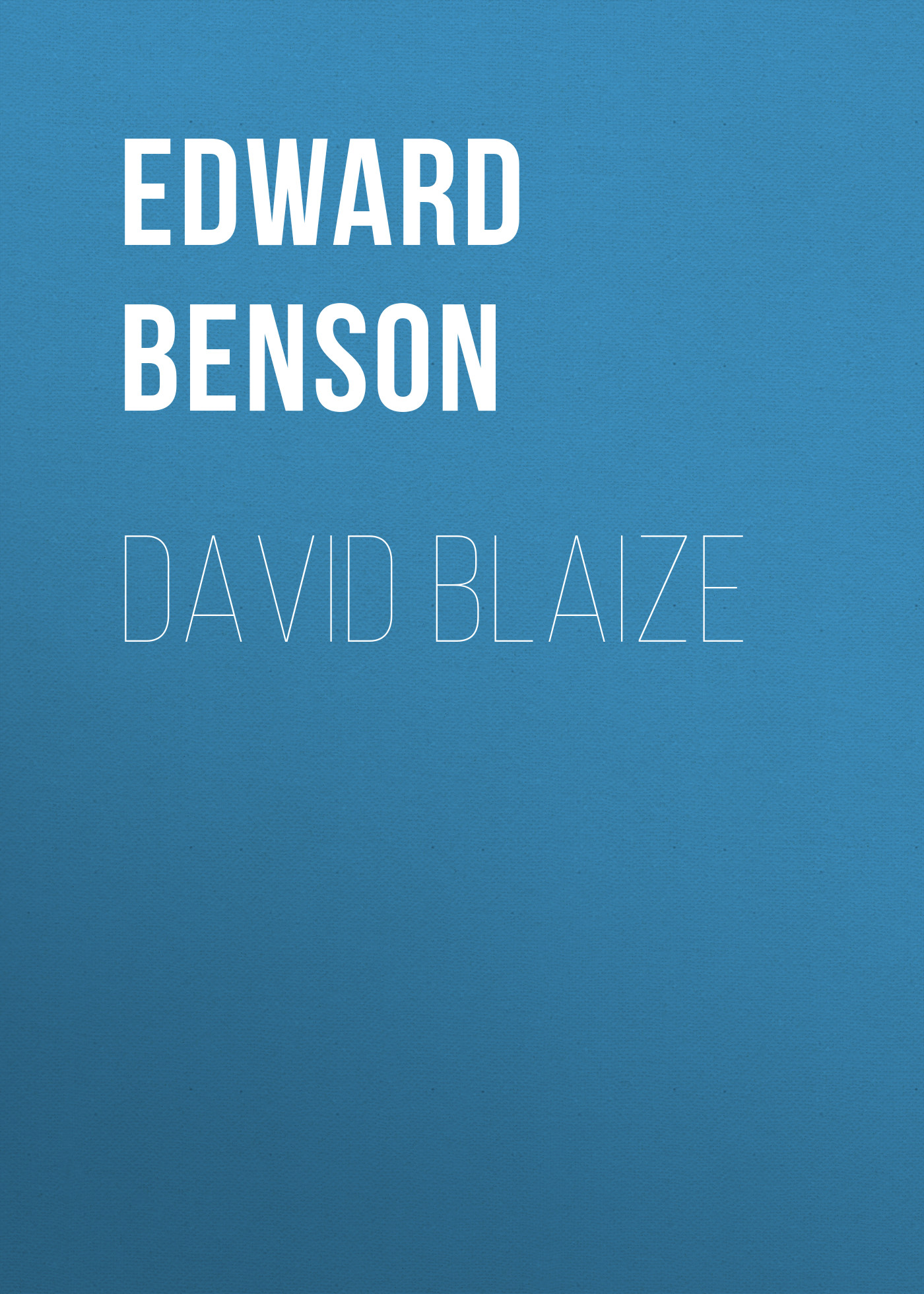 Книга David Blaize из серии , созданная Edward Benson, может относится к жанру Зарубежная классика. Стоимость электронной книги David Blaize с идентификатором 23165403 составляет 5.99 руб.