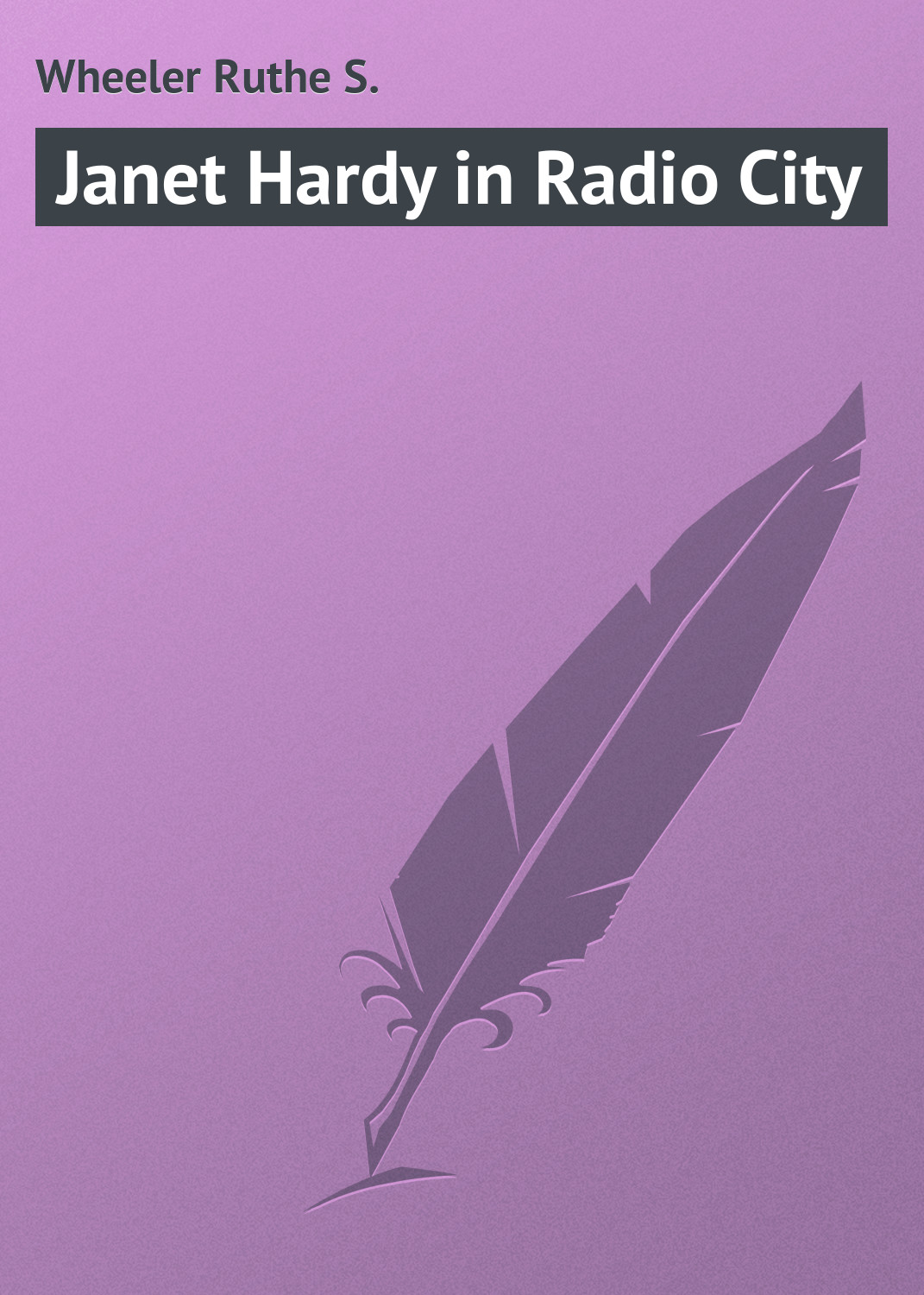 Книга Janet Hardy in Radio City из серии , созданная Ruthe Wheeler, может относится к жанру Зарубежная классика, Зарубежные детские книги. Стоимость электронной книги Janet Hardy in Radio City с идентификатором 23166403 составляет 5.99 руб.