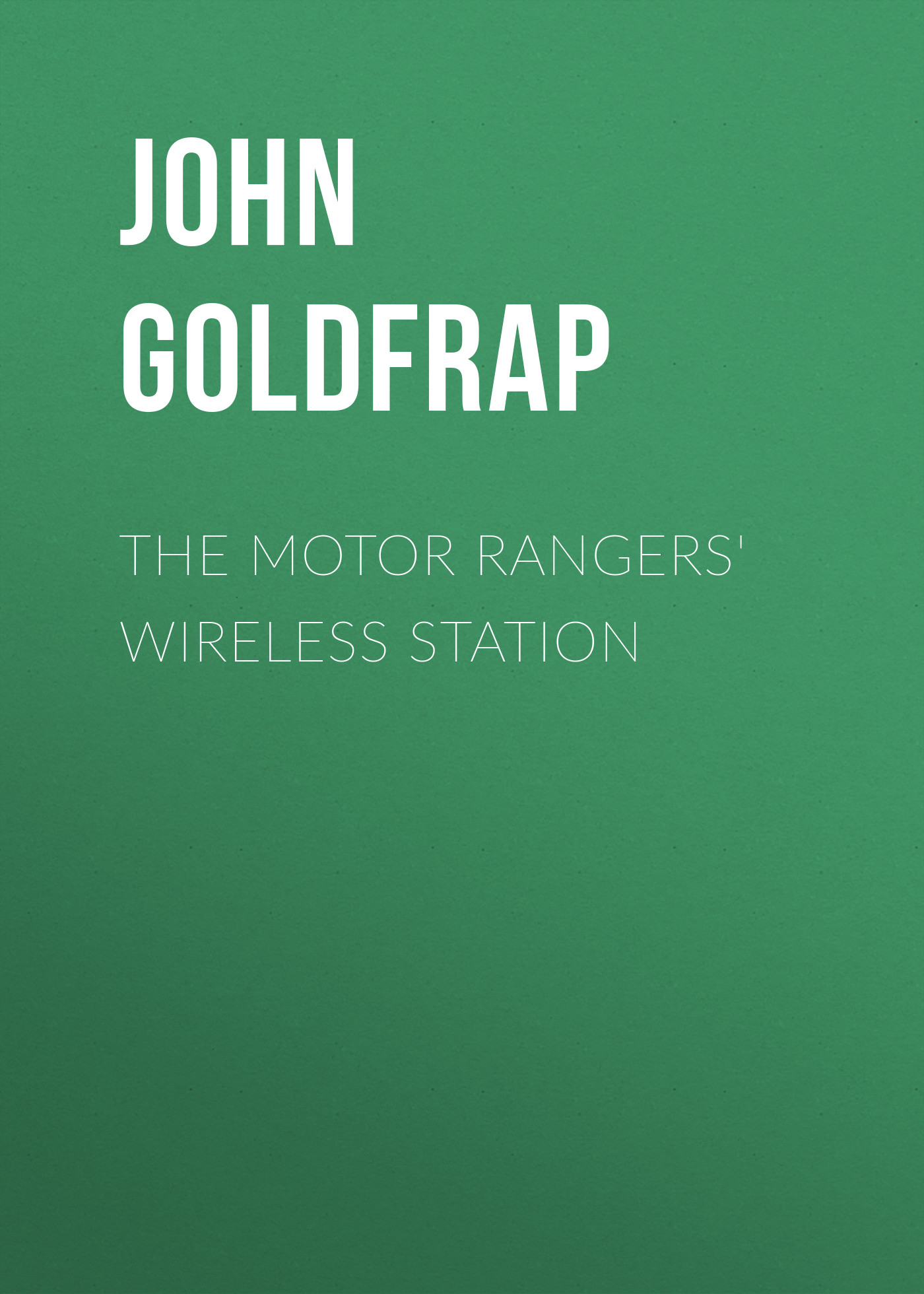The Motor Rangers'Wireless Station