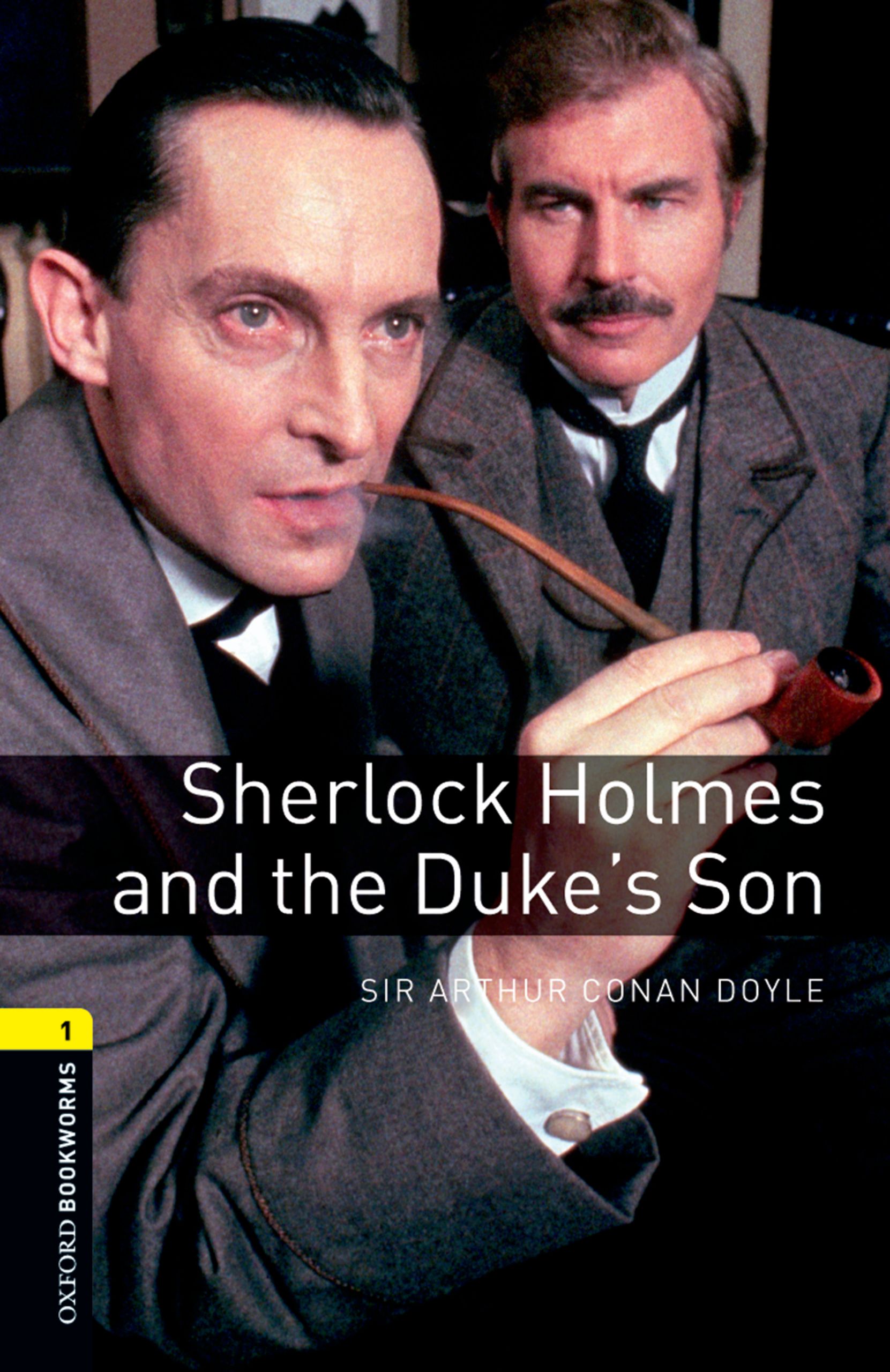 Книга Sherlock Holmes and the Duke's Son из серии , созданная Arthur Doyle, может относится к жанру Иностранные языки, Иностранные языки, Зарубежная образовательная литература. Стоимость электронной книги Sherlock Holmes and the Duke's Son с идентификатором 23572705 составляет 405.87 руб.