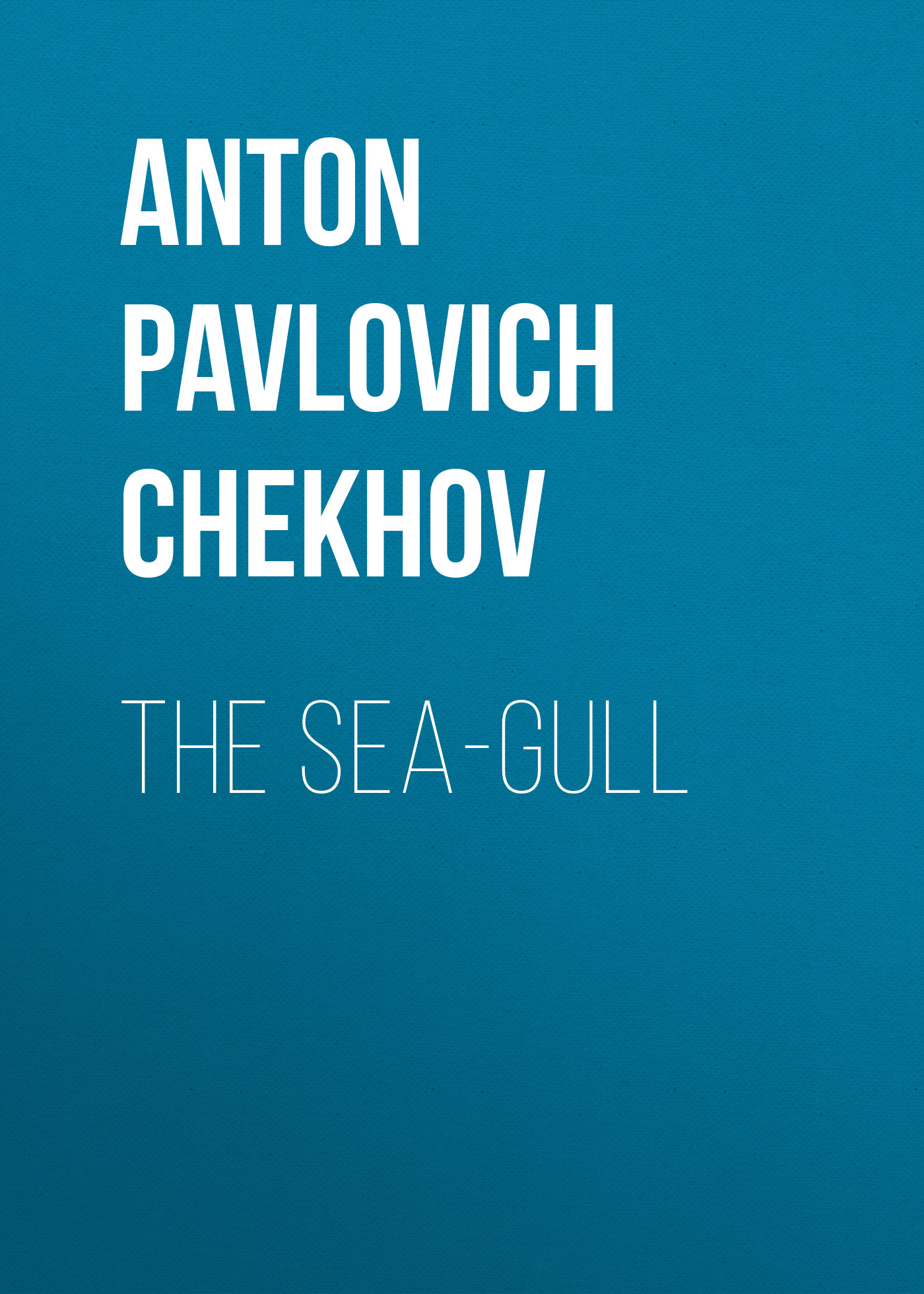 Книга The Sea-Gull из серии , созданная Anton Chekhov, может относится к жанру Старинная литература: прочее, Русская классика. Стоимость электронной книги The Sea-Gull с идентификатором 25020507 составляет 0 руб.