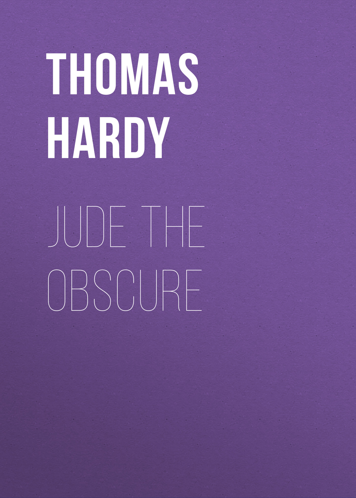 Книга Jude the Obscure из серии , созданная Thomas Hardy, может относится к жанру Зарубежная старинная литература, Зарубежная классика. Стоимость электронной книги Jude the Obscure с идентификатором 25202503 составляет 0 руб.