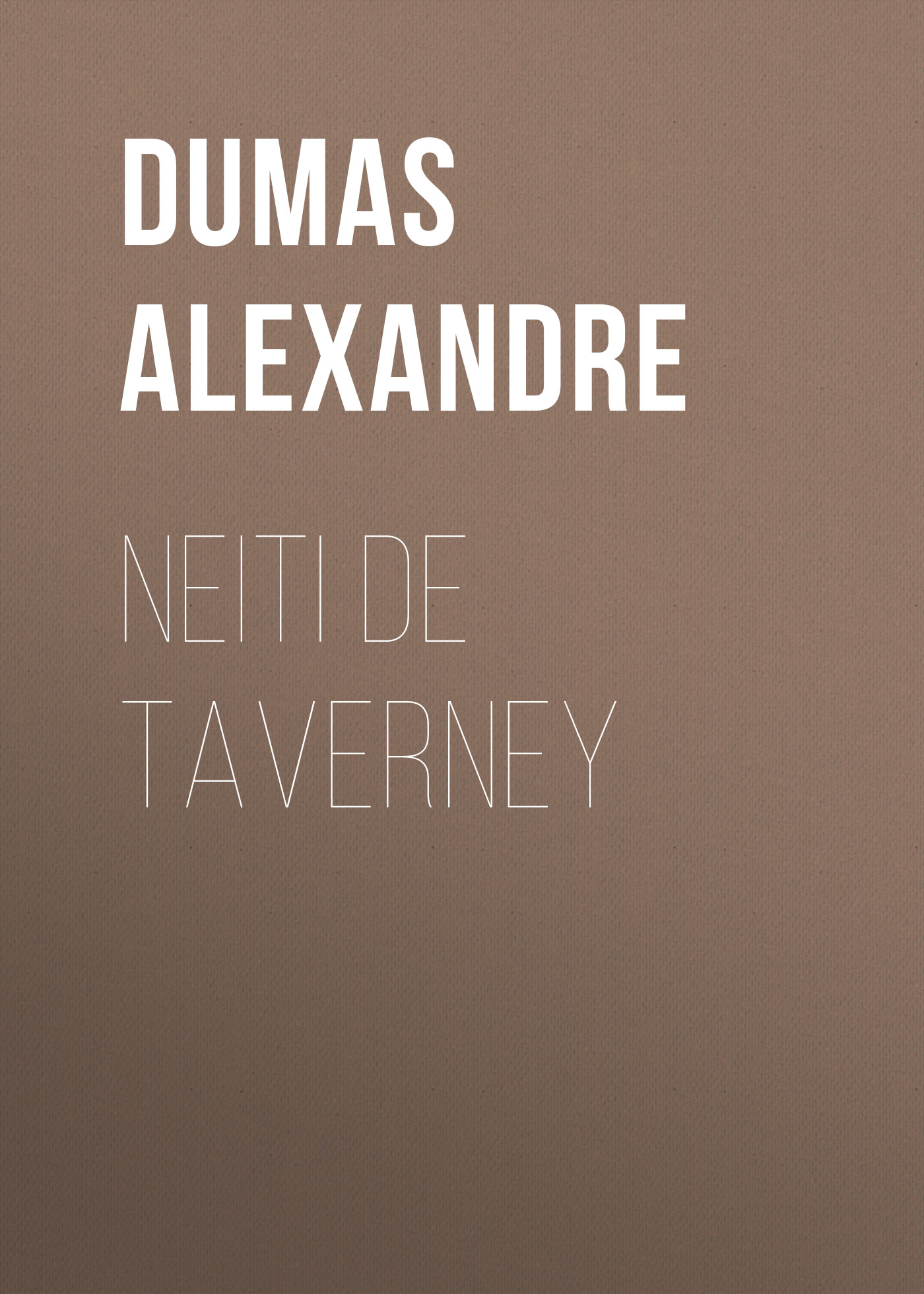 Книга Neiti de Taverney из серии , созданная Alexandre Dumas, может относится к жанру Литература 19 века, Зарубежная старинная литература, Зарубежная классика. Стоимость электронной книги Neiti de Taverney с идентификатором 25203607 составляет 0 руб.