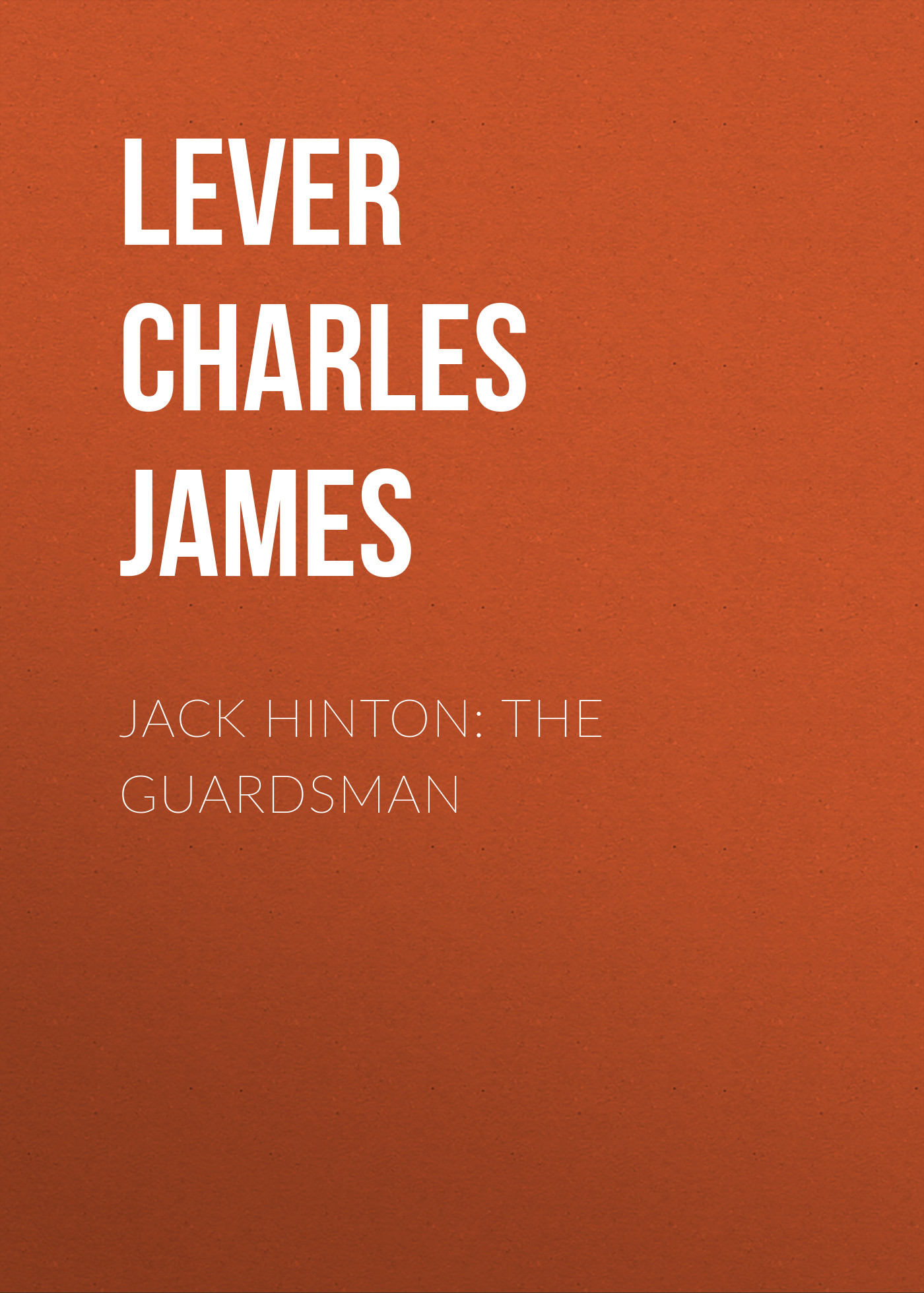 Книга Jack Hinton: The Guardsman из серии , созданная Charles Lever, может относится к жанру Литература 19 века, Зарубежная старинная литература, Зарубежная классика. Стоимость электронной книги Jack Hinton: The Guardsman с идентификатором 25449300 составляет 0 руб.