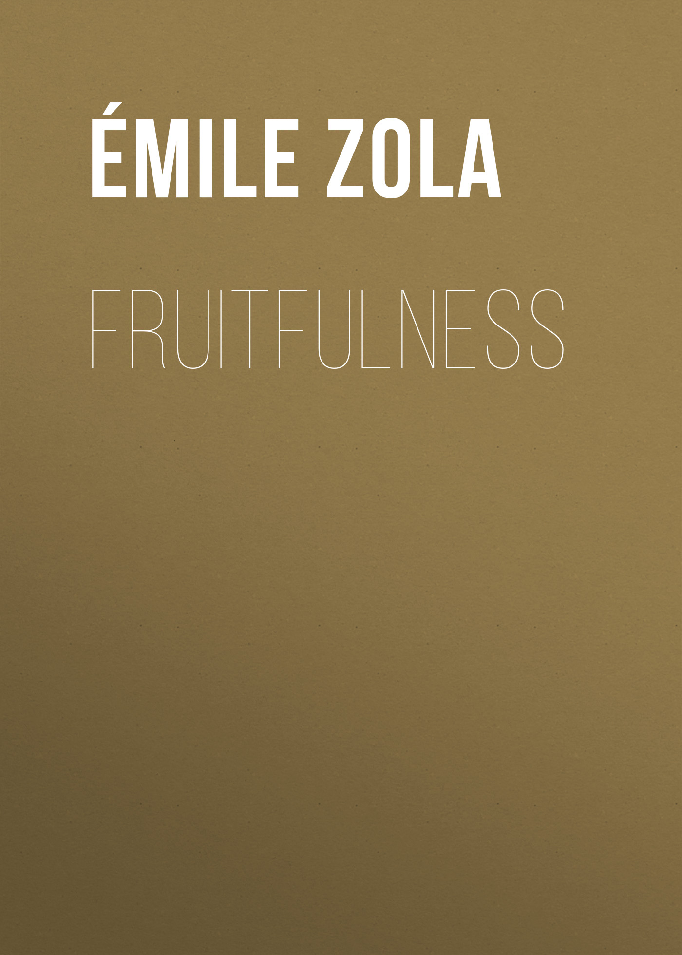 Книга Fruitfulness из серии , созданная Émile Zola, может относится к жанру Литература 19 века, Зарубежная старинная литература, Зарубежная классика. Стоимость электронной книги Fruitfulness с идентификатором 25560604 составляет 0 руб.