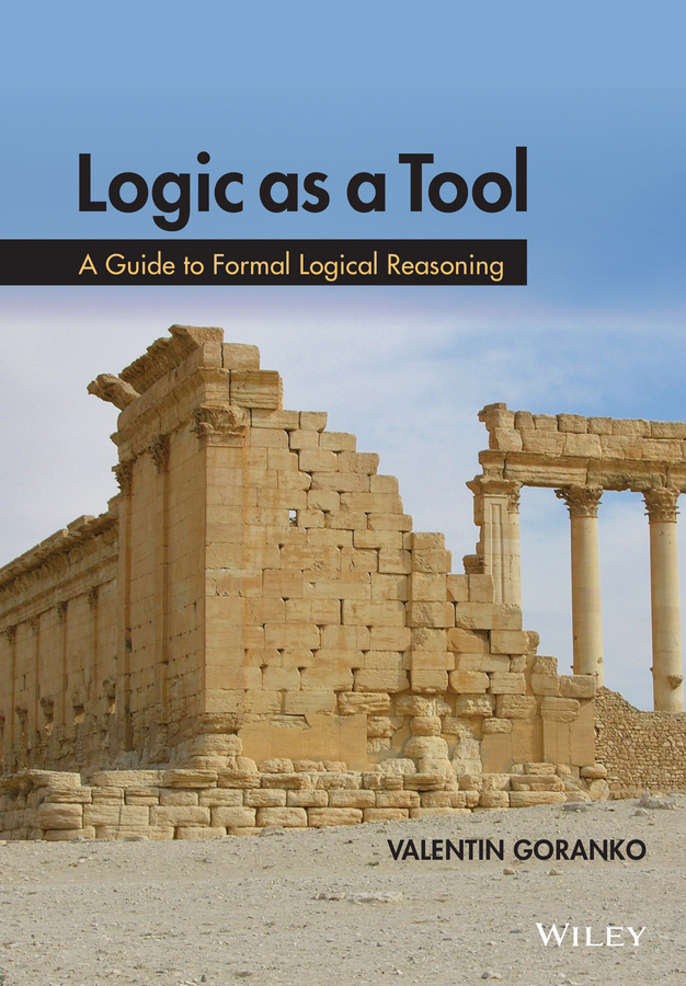 Logic as a Tool. A Guide to Formal Logical Reasoning
