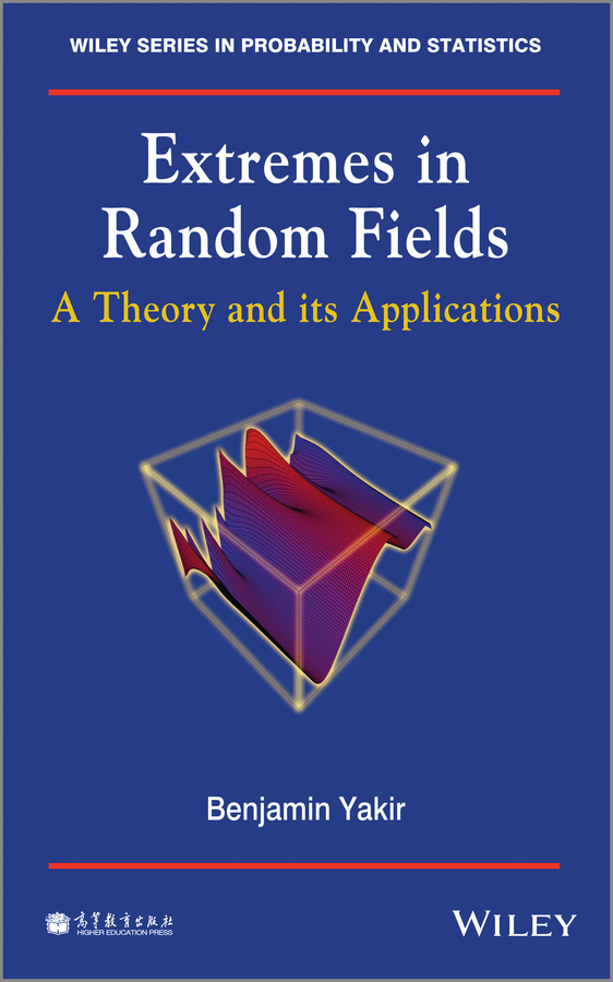 Extremes in Random Fields. A Theory and Its Applications