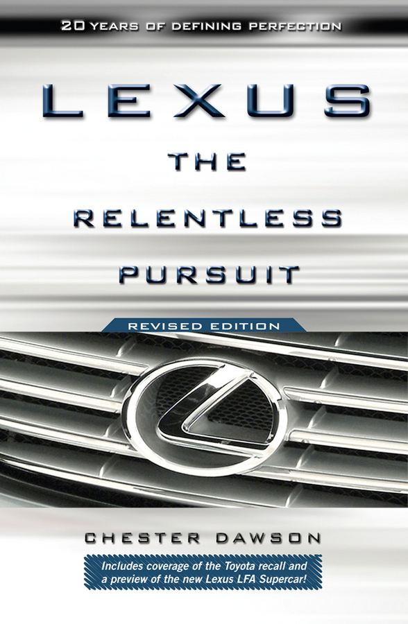 Lexus. The Relentless Pursuit