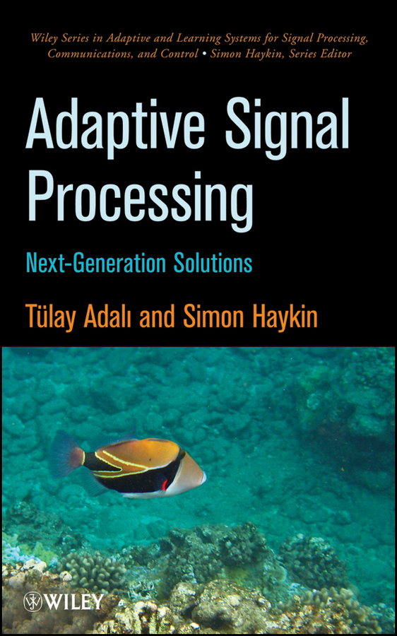 Adaptive Signal Processing. Next Generation Solutions