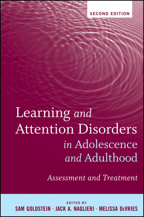 Learning and Attention Disorders in Adolescence and Adulthood. Assessment and Treatment