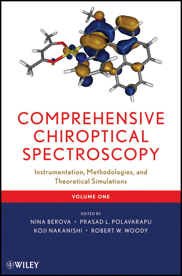 Comprehensive Chiroptical Spectroscopy. Instrumentation, Methodologies, and Theoretical Simulations