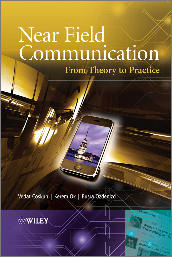 Near Field Communication (NFC). From Theory to Practice