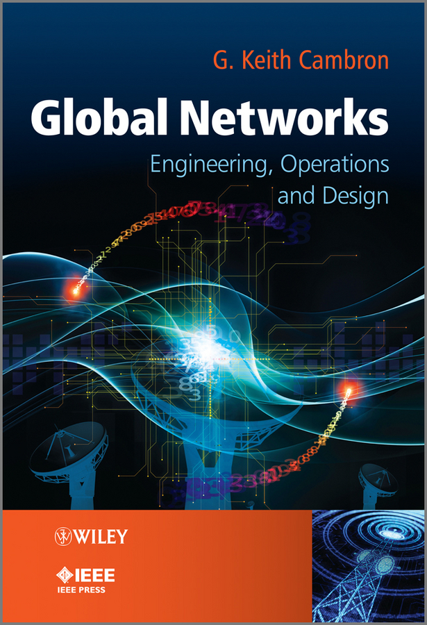 Global Networks. Engineering, Operations and Design
