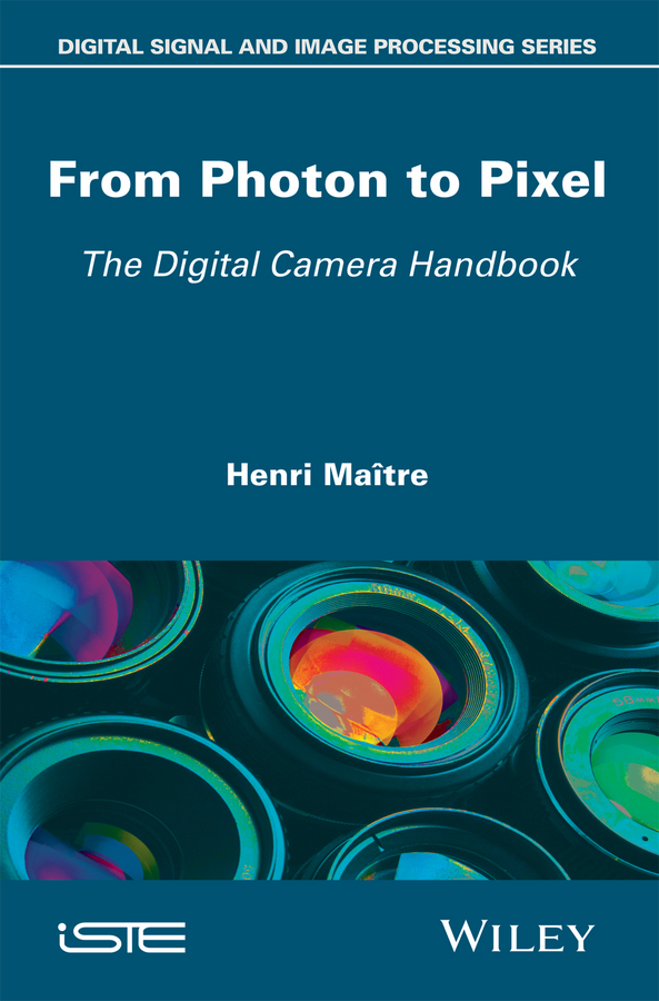 From Photon to Pixel. The Digital Camera Handbook