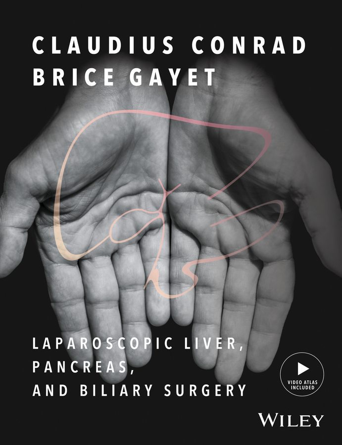 Laparoscopic Liver, Pancreas, and Biliary Surgery. Textbook and Illustrated Video Atlas