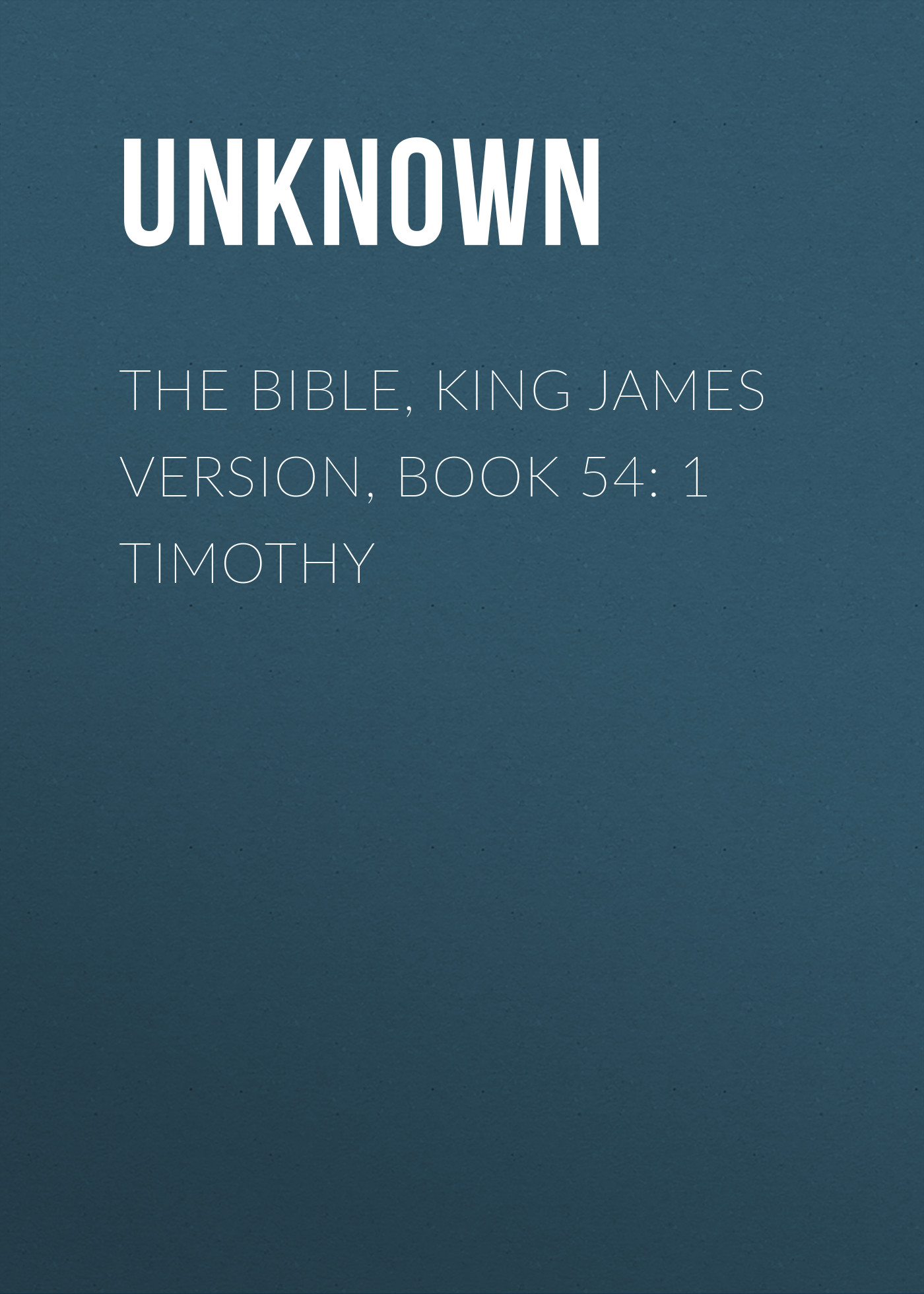 Книга The Bible, King James version, Book 54: 1 Timothy из серии , созданная Unknown Unknown, может относится к жанру Зарубежная классика, Зарубежная эзотерическая и религиозная литература, Философия, Зарубежная психология, Зарубежная старинная литература. Стоимость электронной книги The Bible, King James version, Book 54: 1 Timothy с идентификатором 35502707 составляет 0 руб.