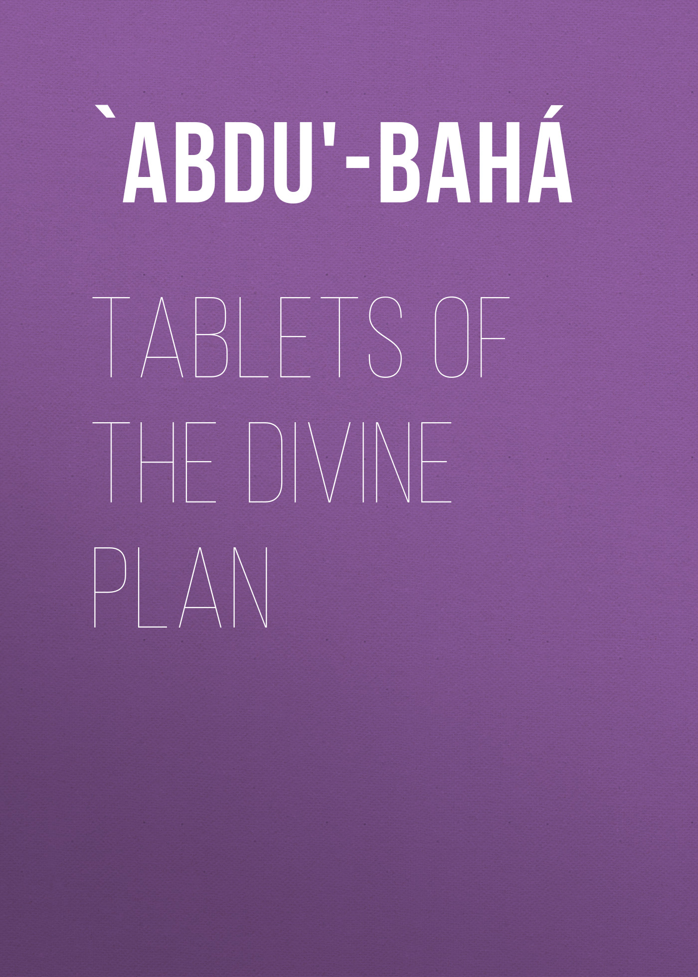 Книга Tablets of the Divine Plan из серии , созданная  `Abdu'-Bahá, может относится к жанру Зарубежная классика, Зарубежная эзотерическая и религиозная литература, Философия, Зарубежная психология, Зарубежное фэнтези. Стоимость электронной книги Tablets of the Divine Plan с идентификатором 36366806 составляет 0 руб.