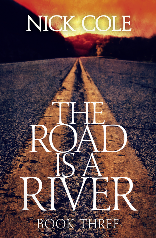 The Road is a River