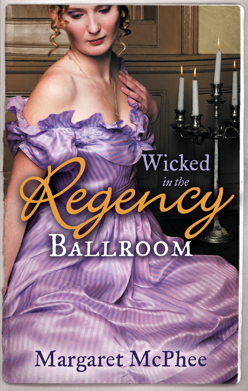 Wicked in the Regency Ballroom: The Wicked Earl / Untouched Mistress