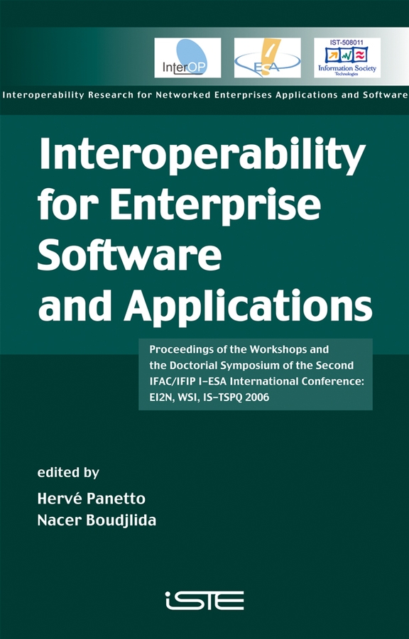 Книга  Interoperability for Enterprise Software and Applications созданная Herve  Panetto, Nacer  Boudjlida может относится к жанру зарубежная компьютерная литература, программы. Стоимость электронной книги Interoperability for Enterprise Software and Applications с идентификатором 43486709 составляет 17232.35 руб.