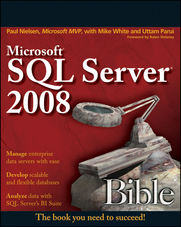 Книга  Microsoft SQL Server 2008 Bible созданная Uttam  Parui, Mike  White, Paul  Nielsen может относится к жанру базы данных, зарубежная компьютерная литература. Стоимость электронной книги Microsoft SQL Server 2008 Bible с идентификатором 43488405 составляет 5300.67 руб.