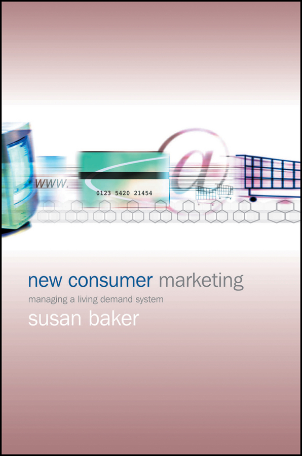Книга  New Consumer Marketing созданная  может относится к жанру зарубежная деловая литература, классический маркетинг, управление маркетингом. Стоимость электронной книги New Consumer Marketing с идентификатором 43490205 составляет 6184.98 руб.