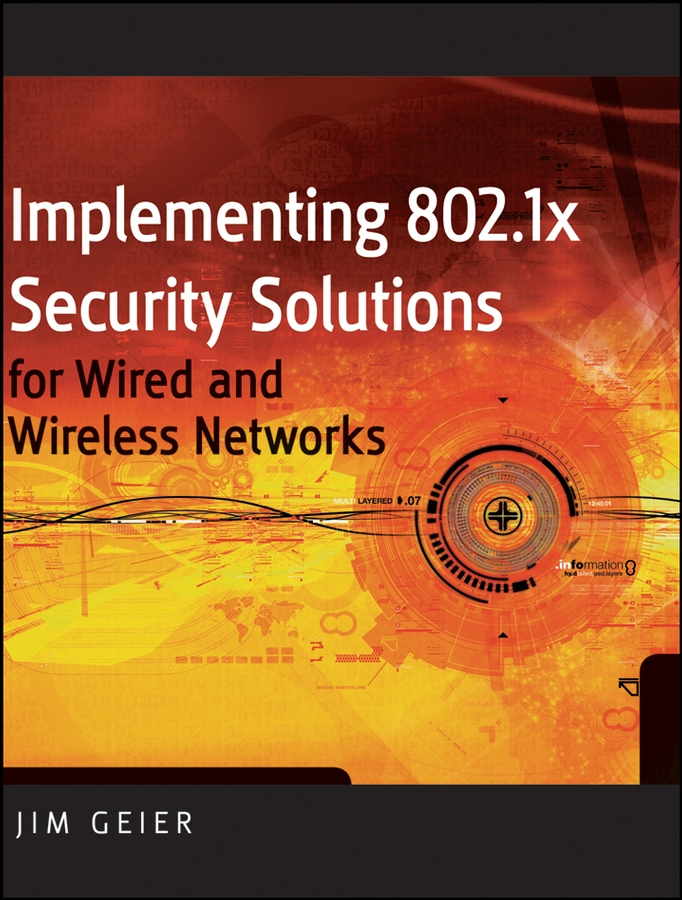 Книга  Implementing 802.1X Security Solutions for Wired and Wireless Networks созданная  может относится к жанру зарубежная компьютерная литература, программирование. Стоимость электронной книги Implementing 802.1X Security Solutions for Wired and Wireless Networks с идентификатором 43495309 составляет 5685.80 руб.