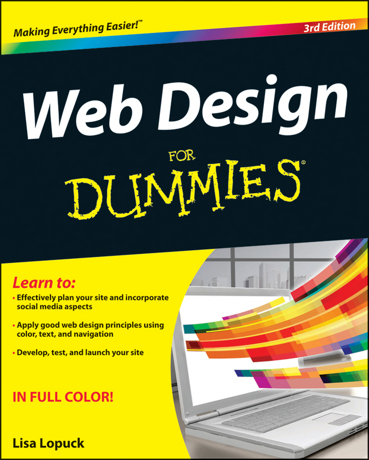 Книга  Web Design For Dummies созданная Lisa  Lopuck может относится к жанру зарубежная компьютерная литература, интернет. Стоимость электронной книги Web Design For Dummies с идентификатором 43497709 составляет 2623.49 руб.