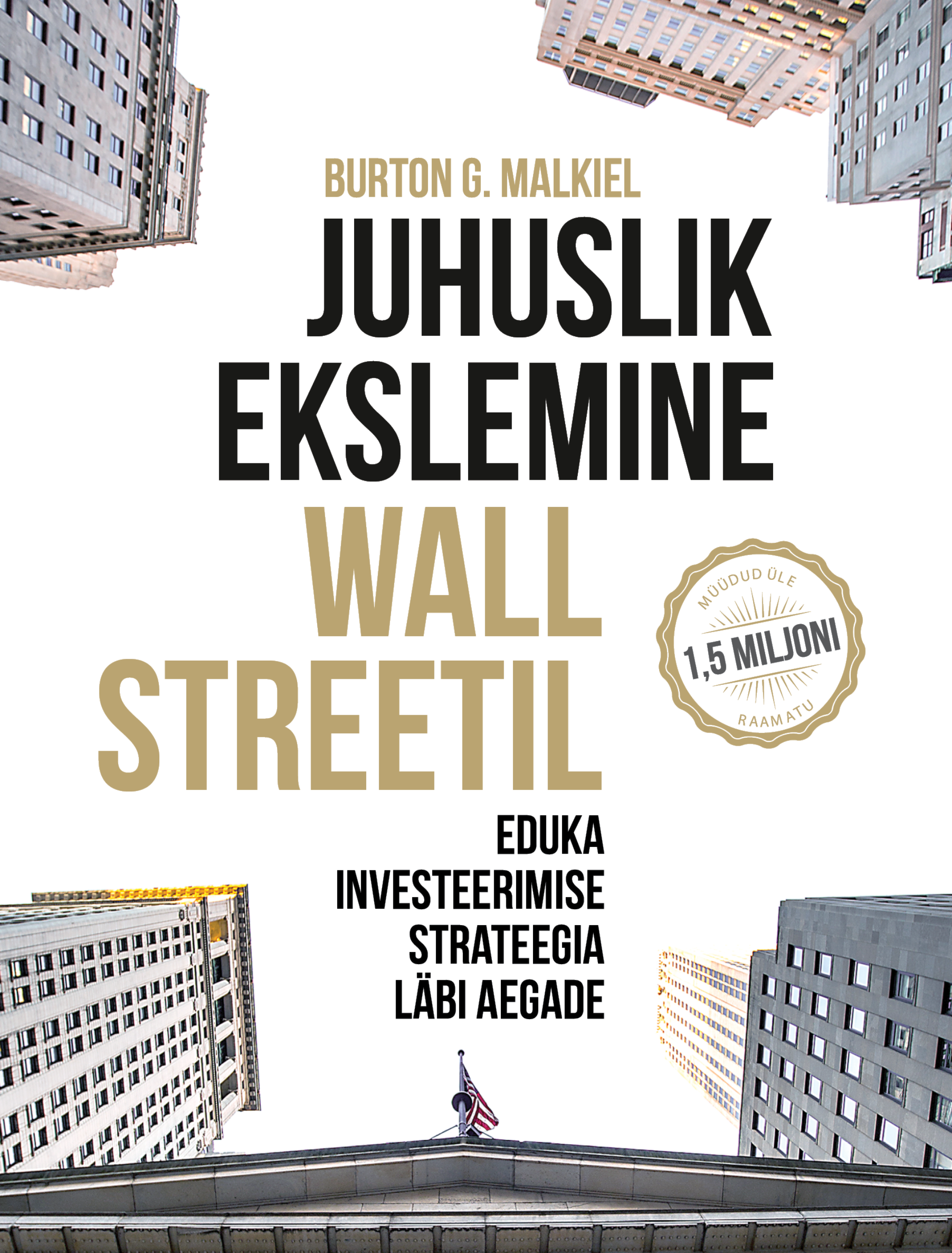 Книга Juhuslik ekslemine Wall Streetil из серии , созданная Burton G. Malkiel, может относится к жанру Экономика. Стоимость электронной книги Juhuslik ekslemine Wall Streetil с идентификатором 48778607 составляет 2172.21 руб.