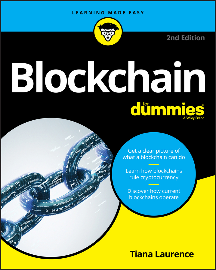 Книга  Blockchain For Dummies созданная Tiana Laurence, Wiley может относится к жанру базы данных. Стоимость электронной книги Blockchain For Dummies с идентификатором 48833205 составляет 2147.72 руб.