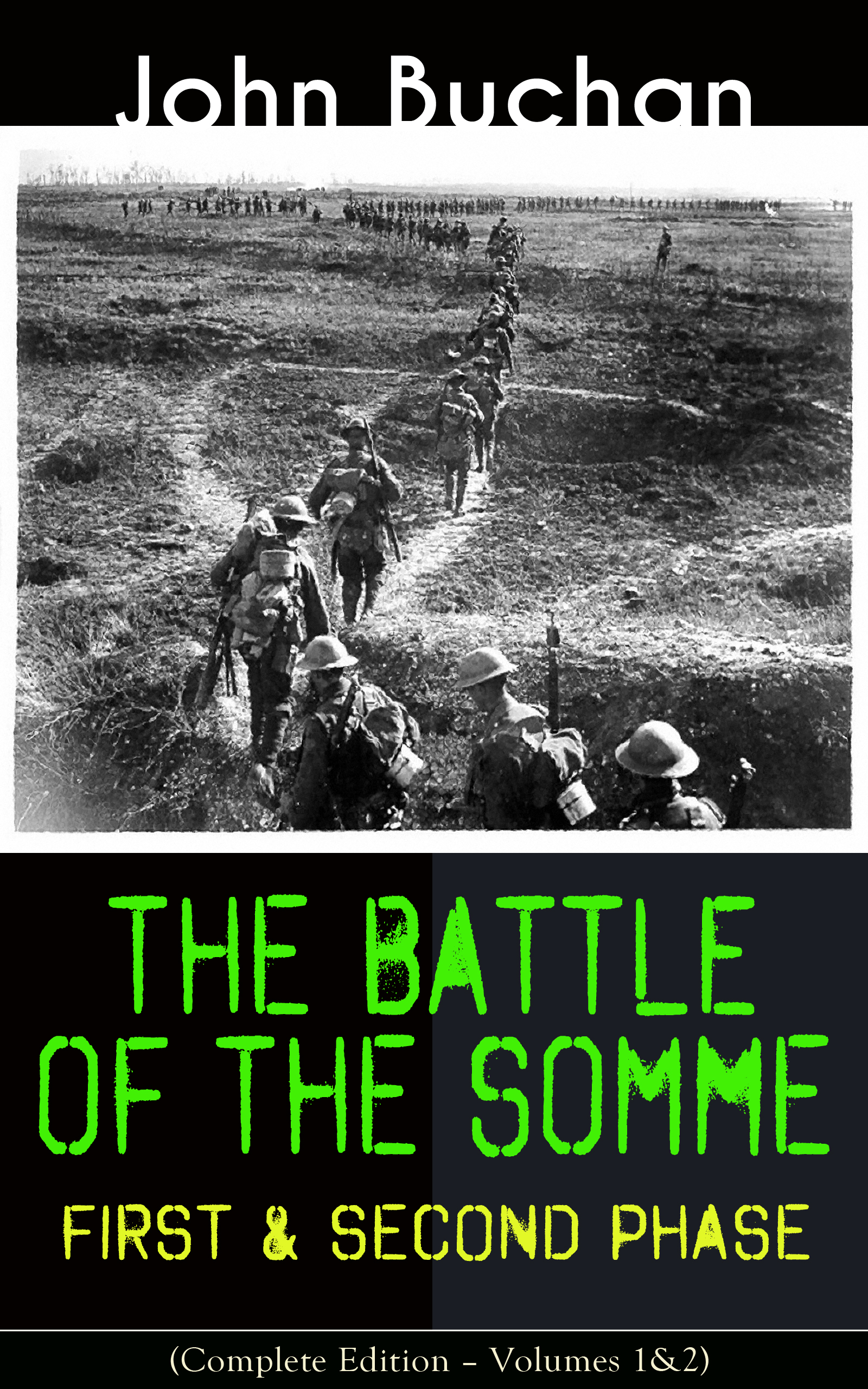 THE BATTLE OF THE SOMME – First & Second Phase (Complete Edition – Volumes 1&2)
