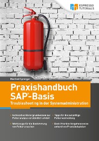 Книга  Praxishandbuch SAP-Basis – Troubleshooting in der Systemadministration созданная Manfred Sprenger, Espresso Tutorials может относится к жанру программы. Стоимость электронной книги Praxishandbuch SAP-Basis – Troubleshooting in der Systemadministration с идентификатором 56625202 составляет 1565.66 руб.