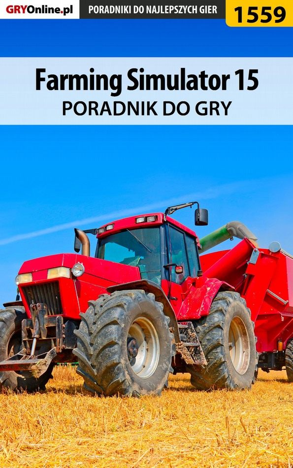 Книга Poradniki do gier Farming Simulator 15 созданная Norbert Jędrychowski «Norek» может относится к жанру компьютерная справочная литература, программы. Стоимость электронной книги Farming Simulator 15 с идентификатором 57201606 составляет 130.77 руб.