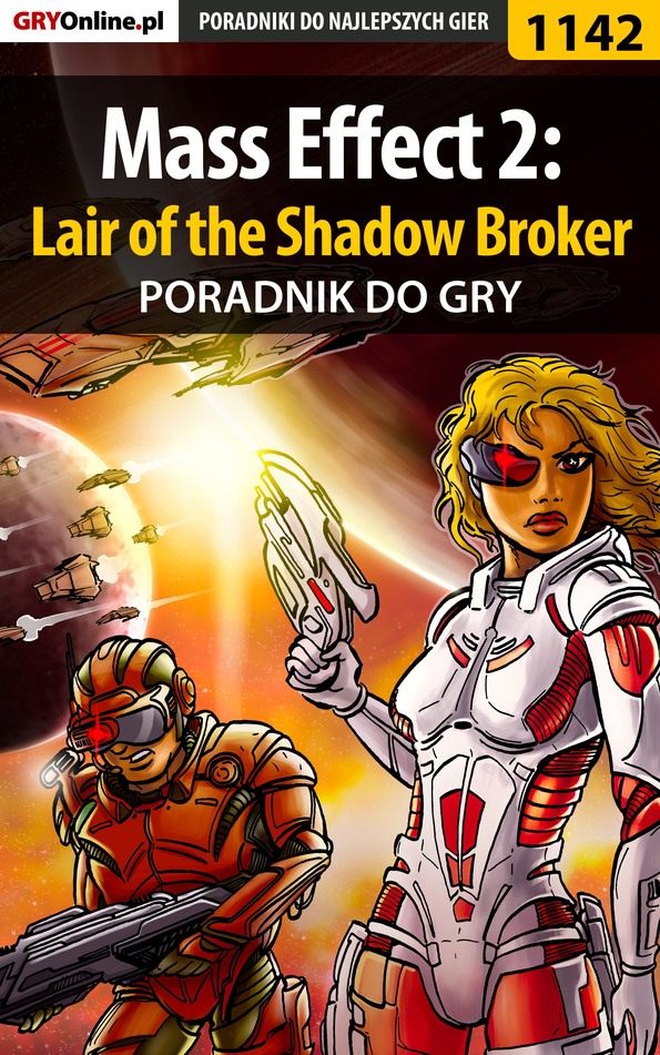 Книга Poradniki do gier Mass Effect 2: Lair of the Shadow Broker созданная Jacek Hałas «Stranger» может относится к жанру компьютерная справочная литература, программы. Стоимость электронной книги Mass Effect 2: Lair of the Shadow Broker с идентификатором 57202801 составляет 130.77 руб.