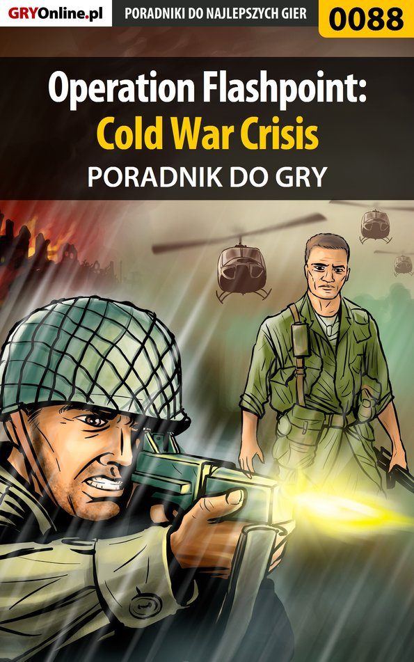 Книга Poradniki do gier Operation Flashpoint: Cold War Crisis созданная Piotr Szczerbowski «Zodiac» может относится к жанру компьютерная справочная литература, программы. Стоимость электронной книги Operation Flashpoint: Cold War Crisis с идентификатором 57204301 составляет 130.77 руб.