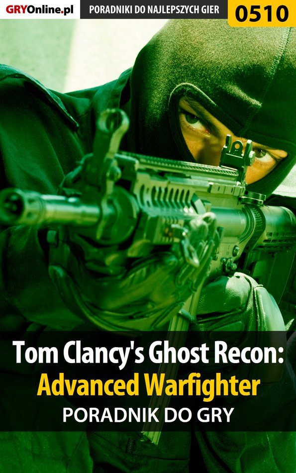 Книга Poradniki do gier Tom Clancy's Ghost Recon: Advanced Warfighter созданная Jacek Hałas «Stranger» может относится к жанру компьютерная справочная литература, программы. Стоимость электронной книги Tom Clancy's Ghost Recon: Advanced Warfighter с идентификатором 57205806 составляет 130.77 руб.