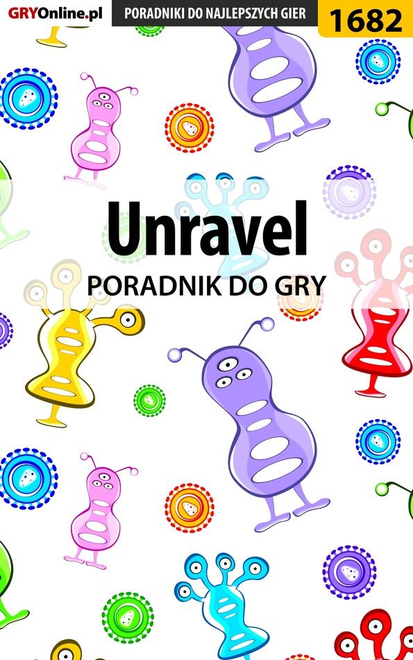 Книга Poradniki do gier Unravel созданная Patrick Homa «Yxu» может относится к жанру компьютерная справочная литература, программы. Стоимость электронной книги Unravel с идентификатором 57206101 составляет 130.77 руб.