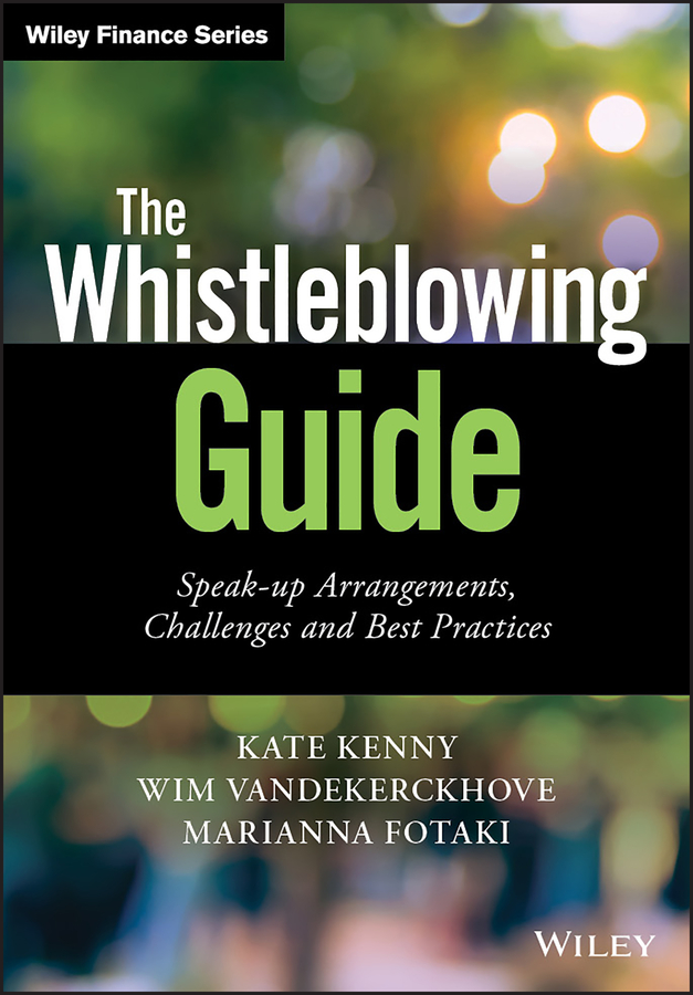 Книга  The Whistleblowing Guide созданная Kate Kenny, Marianna Fotaki, Wim Vandekerckhove, Wiley может относится к жанру банковское дело. Стоимость электронной книги The Whistleblowing Guide с идентификатором 62260705 составляет 5146.61 руб.