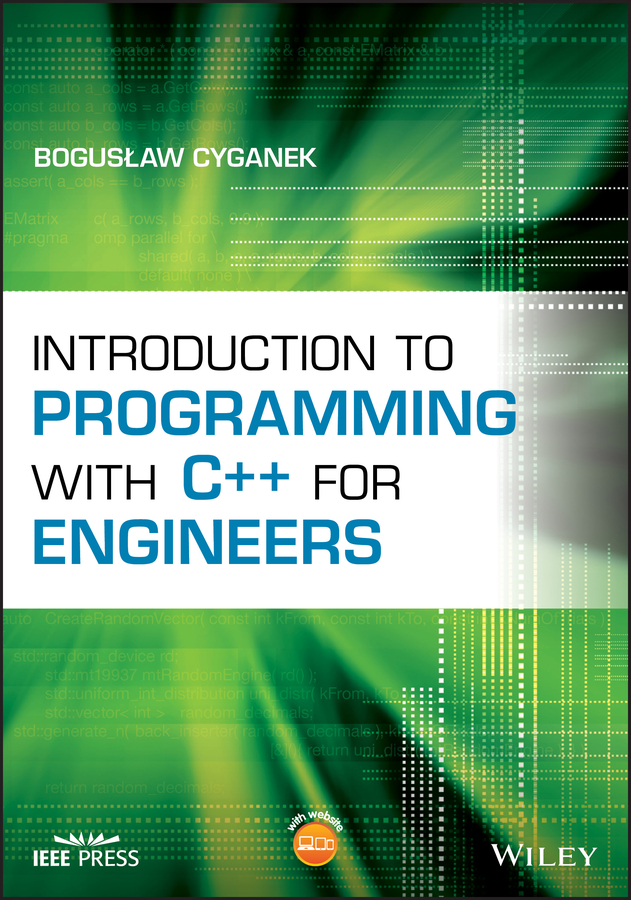 Книга  Introduction to Programming with C++ for Engineers созданная Boguslaw Cyganek, Wiley может относится к жанру программы. Стоимость электронной книги Introduction to Programming with C++ for Engineers с идентификатором 63424505 составляет 9022.73 руб.