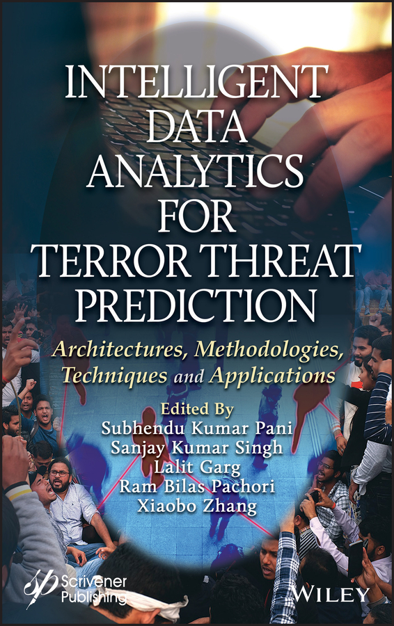 Книга  Intelligent Data Analytics for Terror Threat Prediction созданная Xiaobo Zhang, Sanjay Kumar Singh, Lalit Garg, Ram Bilas Pachori, Subhendu Kumar Pani, Wiley может относится к жанру программы. Стоимость электронной книги Intelligent Data Analytics for Terror Threat Prediction с идентификатором 63675800 составляет 20094.37 руб.