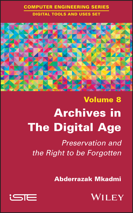 Книга  Archives in the Digital Age созданная Abderrazak Mkadmi, Wiley может относится к жанру зарубежная компьютерная литература. Стоимость электронной книги Archives in the Digital Age с идентификатором 64992705 составляет 13261.53 руб.