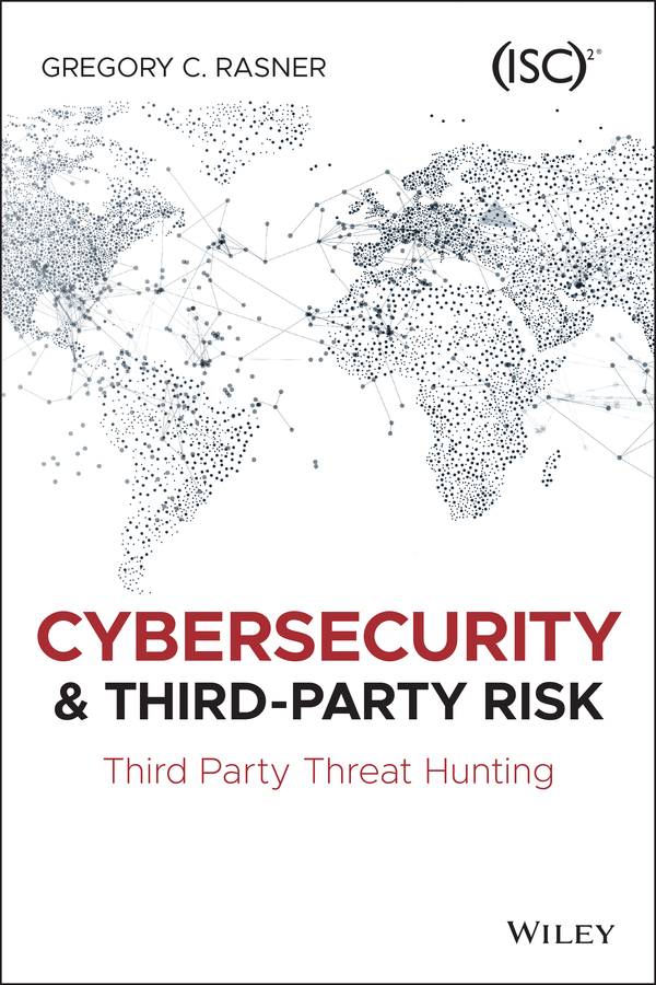 Книга  Cybersecurity and Third-Party Risk созданная Gregory C. Rasner, Wiley может относится к жанру зарубежная компьютерная литература. Стоимость электронной книги Cybersecurity and Third-Party Risk с идентификатором 65530800 составляет 2678.62 руб.