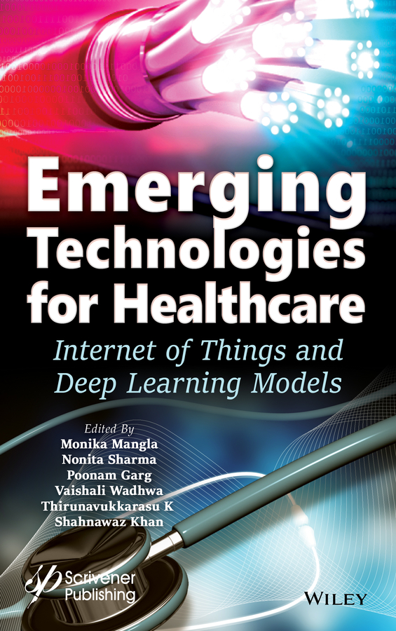 Книга  Emerging Technologies for Healthcare созданная Thirunavukkarasu K, Monika Mangla, Shahnawaz Khan, Poonam Garg, Vaishali Wadhwa, Nonita Sharma, Wiley может относится к жанру программы. Стоимость электронной книги Emerging Technologies for Healthcare с идентификатором 65916601 составляет 18083.05 руб.