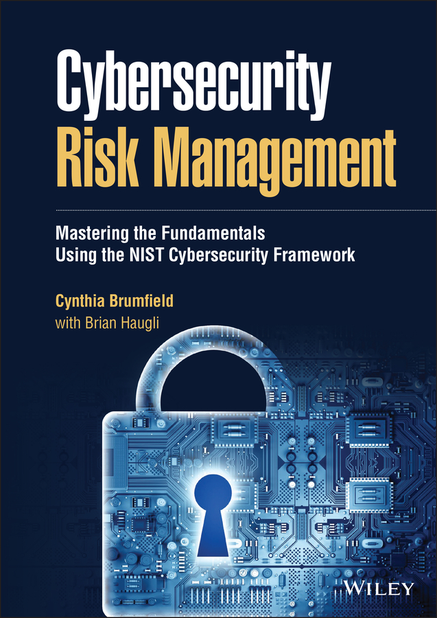 Книга  Cybersecurity Risk Management созданная Cynthia Brumfield, Wiley может относится к жанру зарубежная компьютерная литература. Стоимость электронной книги Cybersecurity Risk Management с идентификатором 66855407 составляет 8440.01 руб.