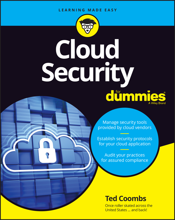 Книга  Cloud Security For Dummies созданная Ted  Coombs, Wiley может относится к жанру зарубежная компьютерная литература. Стоимость электронной книги Cloud Security For Dummies с идентификатором 67179806 составляет 2349.67 руб.