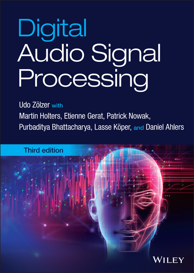 Книга  Digital Audio Signal Processing созданная Udo Zölzer, Wiley может относится к жанру программы. Стоимость электронной книги Digital Audio Signal Processing с идентификатором 67249600 составляет 10836.67 руб.