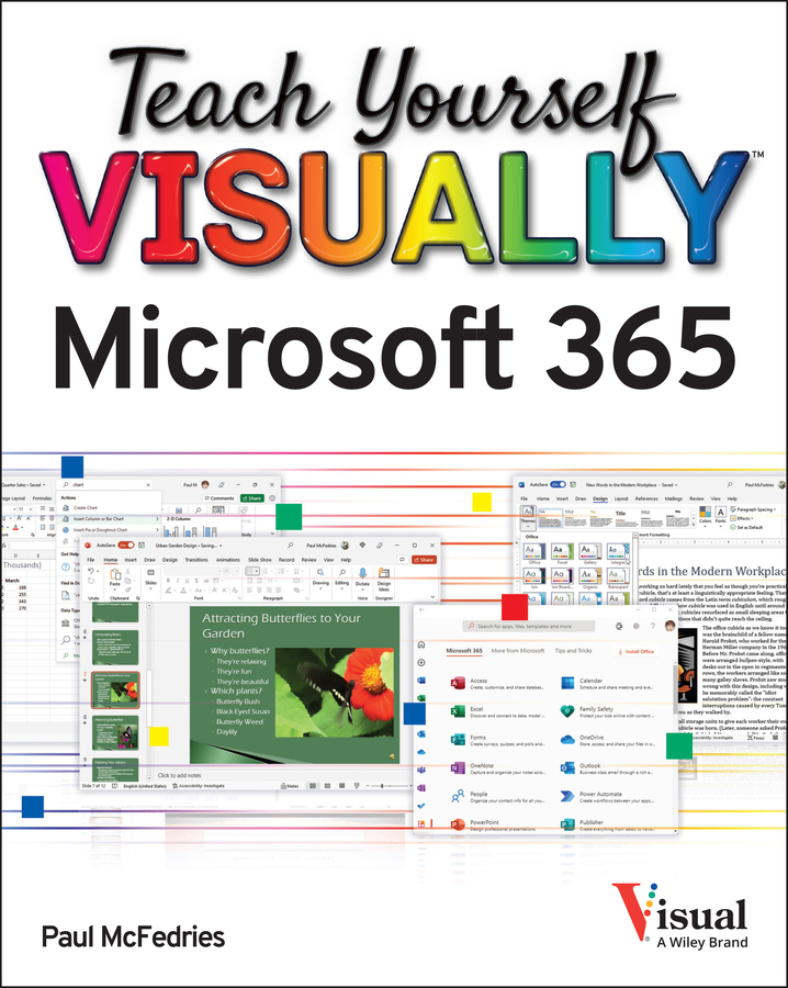 Книга  Teach Yourself VISUALLY Microsoft 365 созданная Paul McFedries, Wiley может относится к жанру программы. Стоимость электронной книги Teach Yourself VISUALLY Microsoft 365 с идентификатором 67550104 составляет 2012.88 руб.